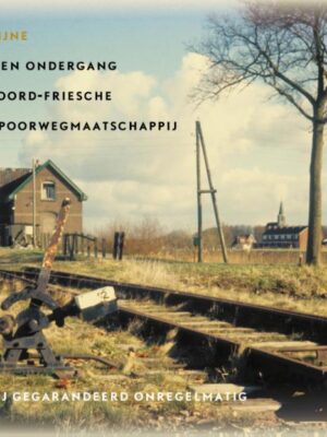 Opkomst en ondergang van de Noord-Friesche locaal-spoorwegmaatschappij