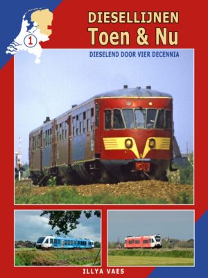 Diesellijnen Toen & Nu