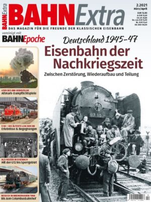 Bahn Extra 02/21 - Eisenbahn der Nachkriegszeit