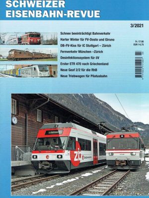 Schweizer Eisenbahn-Revue - März 2021