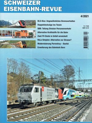 Schweizer Eisenbahn-Revue - April 2021