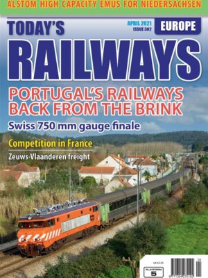 Today's Railways Europe 302 - April 2021