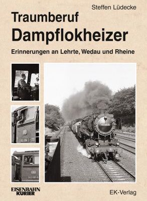 Traumberuf Dampflokheizer