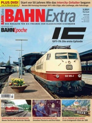 Bahn Extra 03/21 - IC 1971-79: Die erste Episode