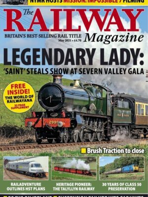 The Railway Magazine - May 2021