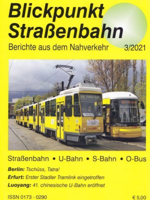 Blickpunkt Straßenbahn 3/2021