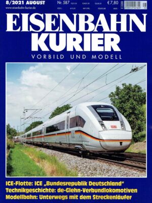 Eisenbahn Kurier 587 - August 2021