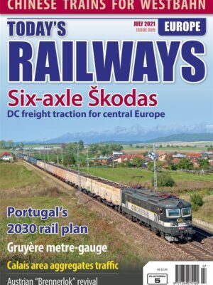 Today's Railways Europe 305 - July 2021