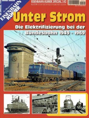 Eisenbahn Kurier Special 142 - Unter Strom