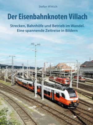 Der Eisenbahnknoten Villach