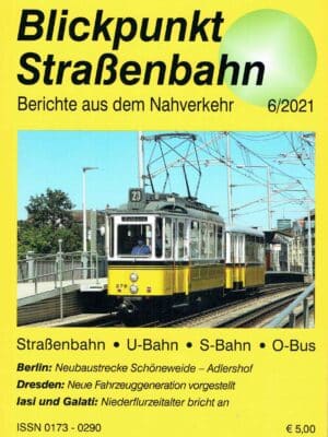Blickpunkt Straßenbahn 6/2021