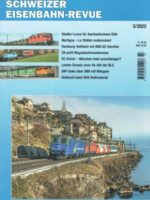 Schweizer Eisenbahn-Revue - März 2022