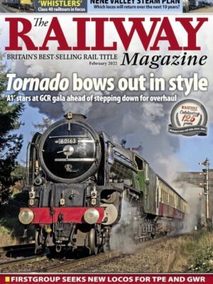 The Railway Magazine - February 2022