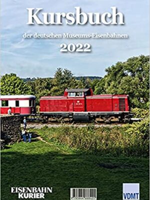 Kursbuch der deutschen Museums-Eisenbahnen - 2022