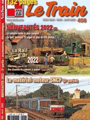 Le Train 408: Avril 2022
