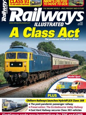 Railways Illustrated - April 2022