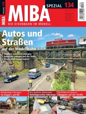 MIBA Spezial 134: Autos und Straßen auf der Modellbahn