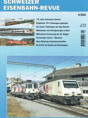 Schweizer Eisenbahn-Revue - April 2022