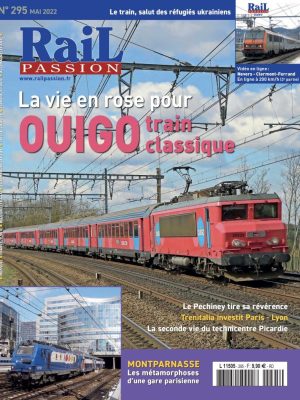 Rail Passion n° 295 Mai 2022