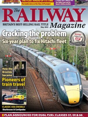 The Railway Magazine - May 2022