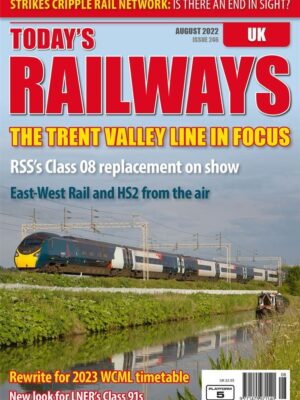 Today's Railways UK 246 - August 2022