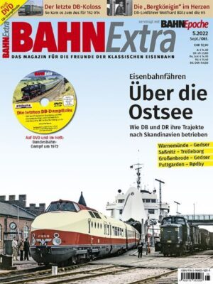 Bahn Extra 05/22 - Eisenbahnfähren über die Ostsee