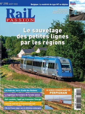 Rail Passion n° 298 Août 2022