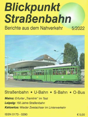 Blickpunkt Straßenbahn 5/2022