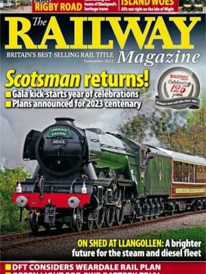 The Railway Magazine - November 2022