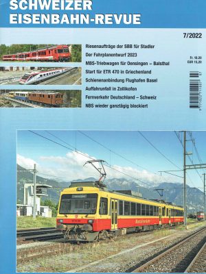 Schweizer Eisenbahn-Revue - Juli 2022
