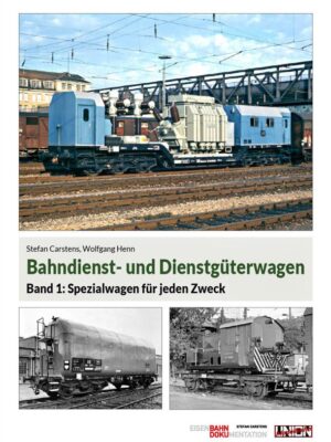 Bahndienst- und Dienstgüterwagen Band 1