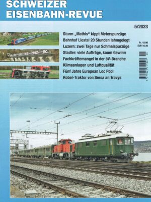 Schweizer Eisenbahn-Revue - Mai 2023