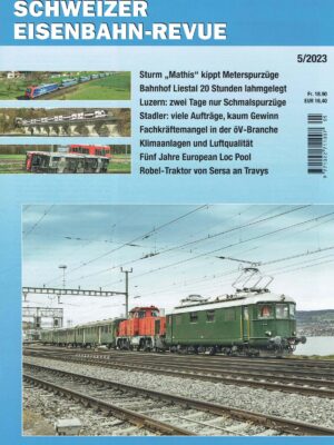 Schweizer Eisenbahn-Revue - Mai 2023