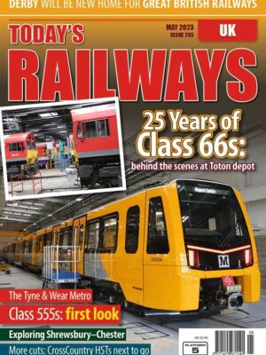 Today's Railways UK 255 - May 2023