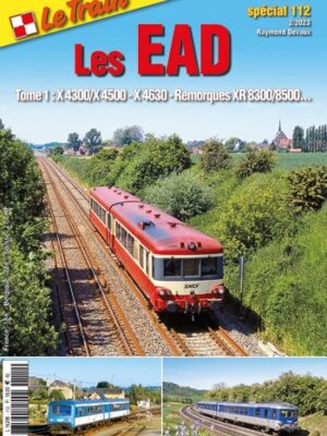Le Train spécial 112: Les EAD - Tome 1