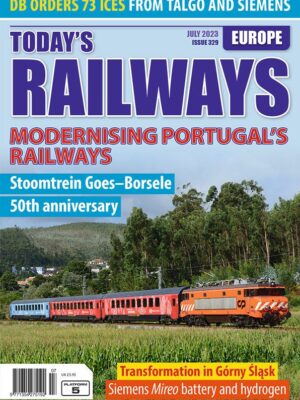 Today's Railways Europe 329 - July 2023