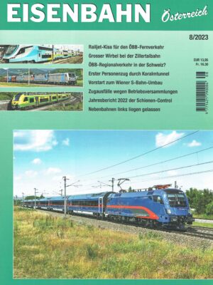 Eisenbahn Österreich - August 2023