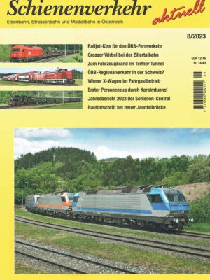 Schienenverkehr aktuell - August 2023