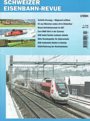 Schweizer Eisenbahn-Revue - Februar 2024