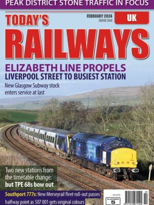 Today's Railways UK 264 - February 2024