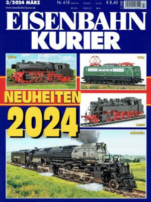 Eisenbahn Kurier 618 - März 2024
