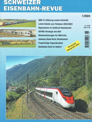 Schweizer Eisenbahn-Revue - Januar 2024