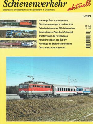 Schienenverkehr aktuell - März 2024