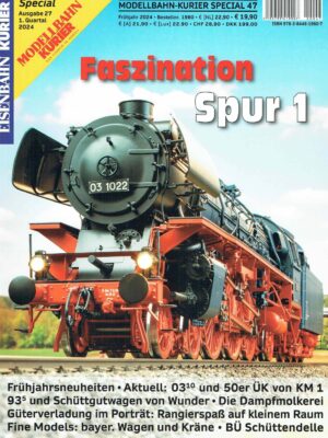 Modellbahn-Kurier Special 47 - Faszination Spur 1 - Teil 27