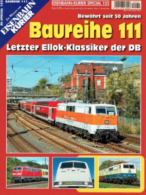 Eisenbahn Kurier Special 152 - Baureihe 111