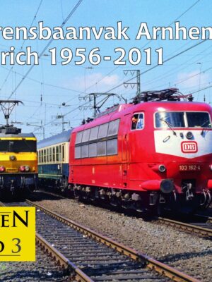 Het grensbaanvak Arnhem - Emmerich 1956-2011