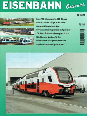 Eisenbahn Österreich - Juni 2024