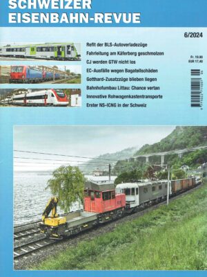 Schweizer Eisenbahn-Revue - Juni 2024