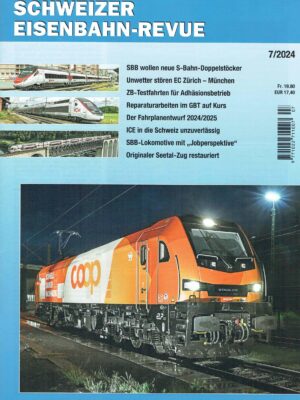 Schweizer Eisenbahn-Revue - Juli 2024