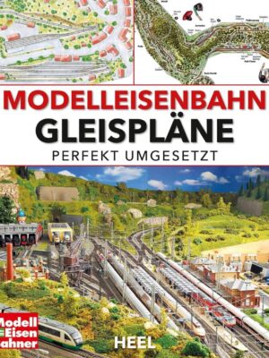 Modelleisenbahn Gleispläne perfekt umgesetzt